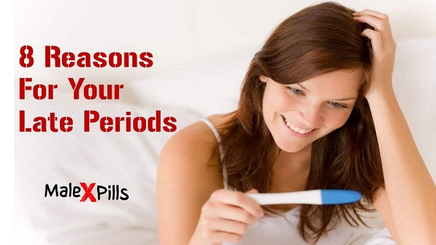 late periods reasons - why my period is late
